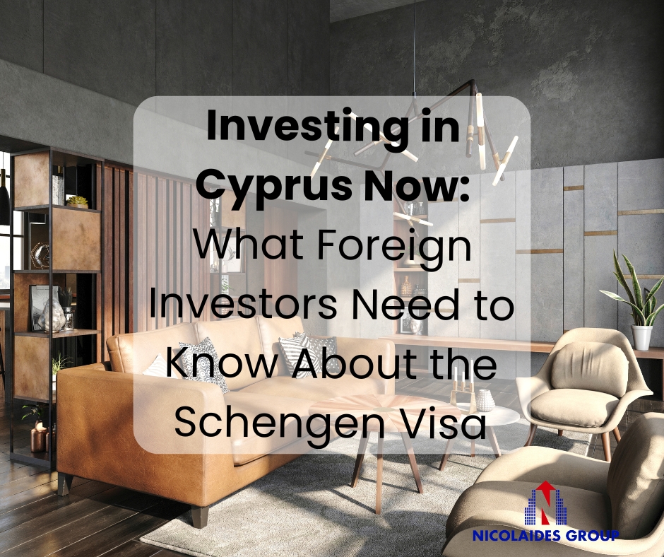 Investing in Cyprus Now: What Foreign Investors Need to Know About the Schengen Visa
